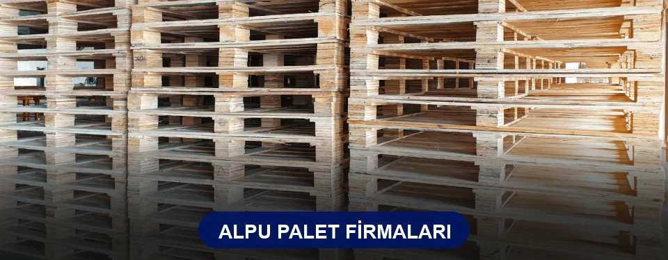 Alpu Ahşap Palet