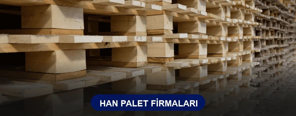 Han Ahşap Palet Han Ahşap Palet